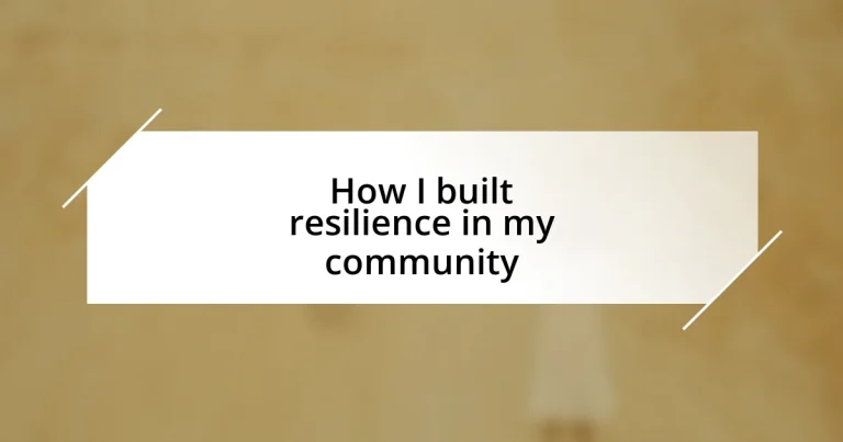 How I built resilience in my community