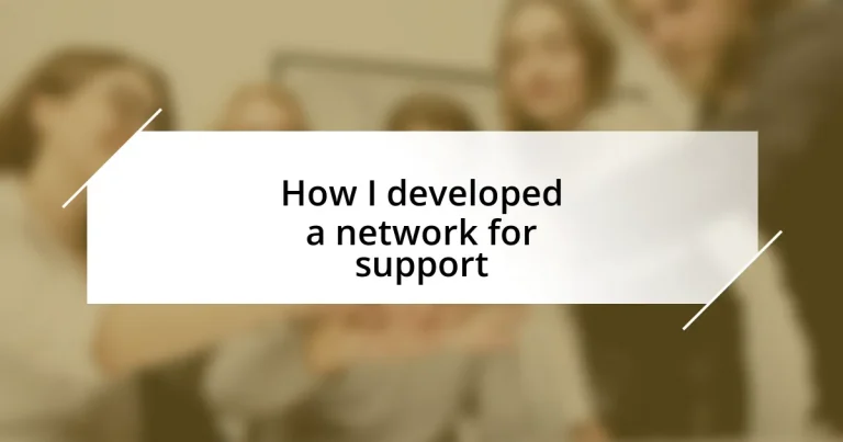 How I developed a network for support