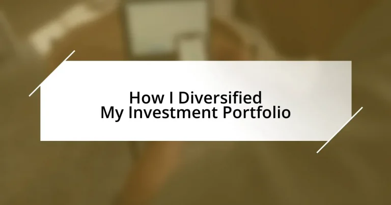 How I Diversified My Investment Portfolio