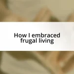 How I embraced frugal living