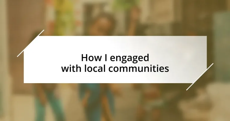 How I engaged with local communities