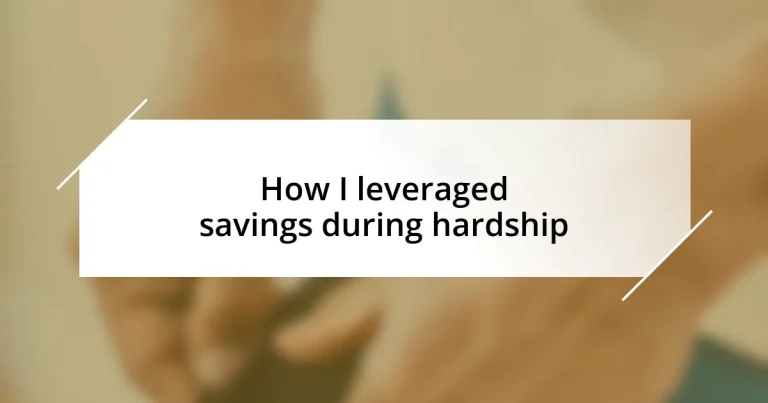 How I leveraged savings during hardship