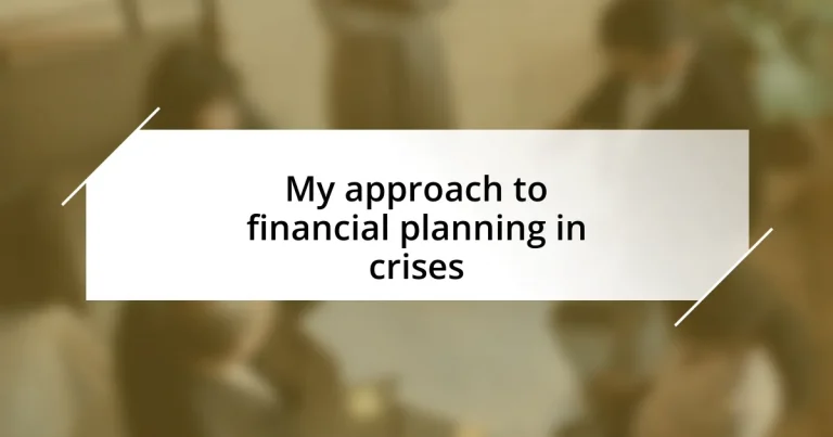 My approach to financial planning in crises