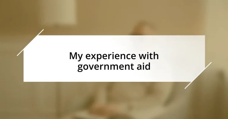 My experience with government aid