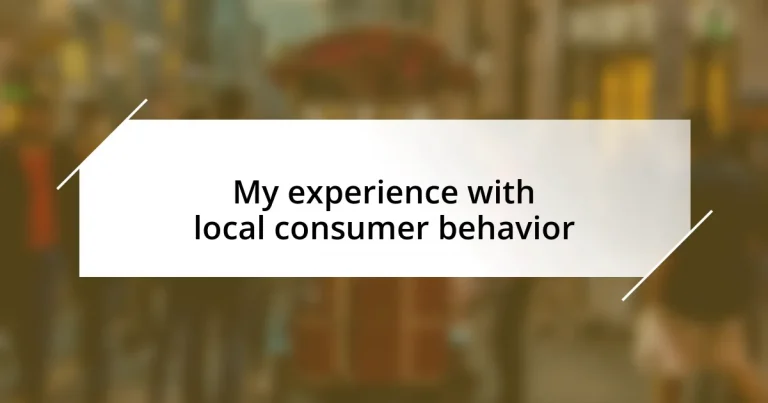 My experience with local consumer behavior