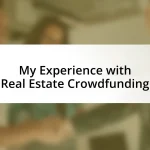 My Experience with Real Estate Crowdfunding