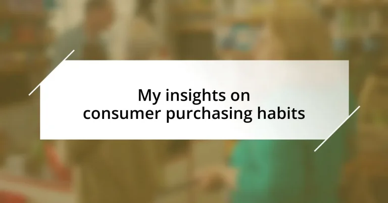 My insights on consumer purchasing habits