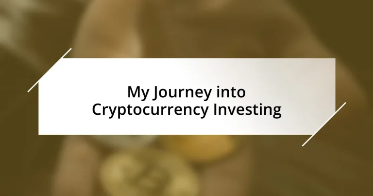 My Journey into Cryptocurrency Investing