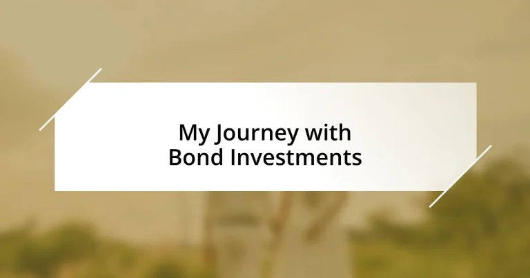 My Journey with Bond Investments