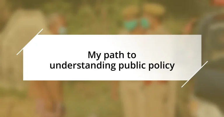 My path to understanding public policy