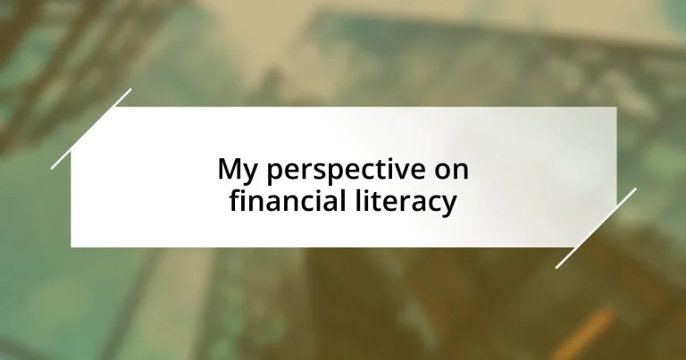 My perspective on financial literacy