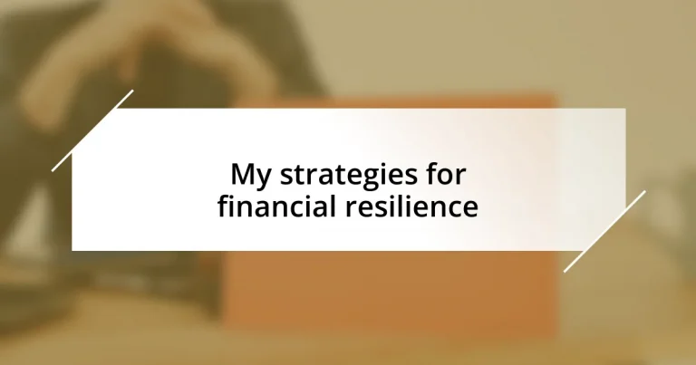 My strategies for financial resilience