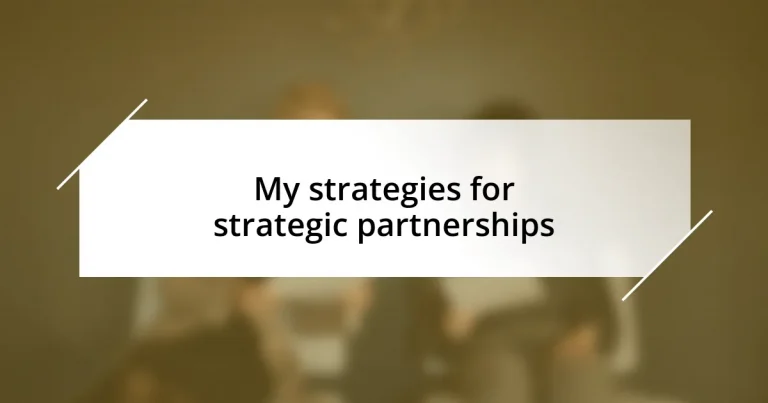 My strategies for strategic partnerships