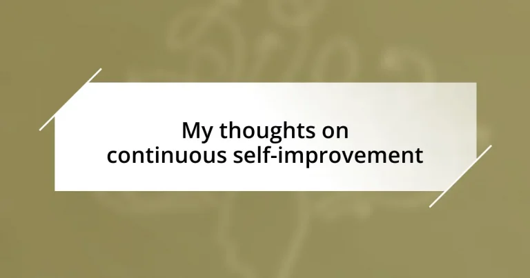 My thoughts on continuous self-improvement