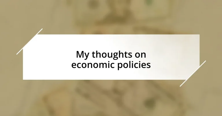 My thoughts on economic policies