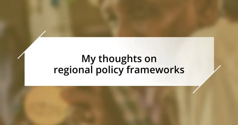 My thoughts on regional policy frameworks