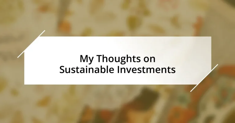 My Thoughts on Sustainable Investments