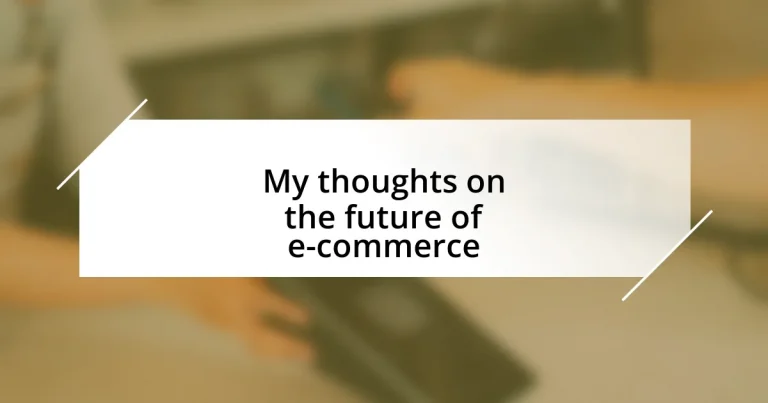 My thoughts on the future of e-commerce