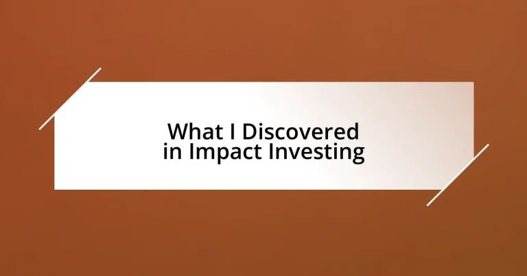 What I Discovered in Impact Investing