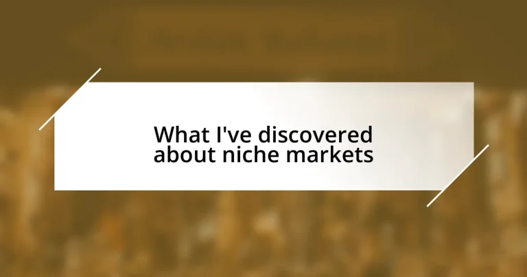 What I’ve discovered about niche markets