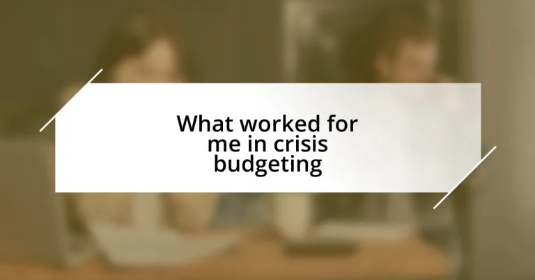 What worked for me in crisis budgeting