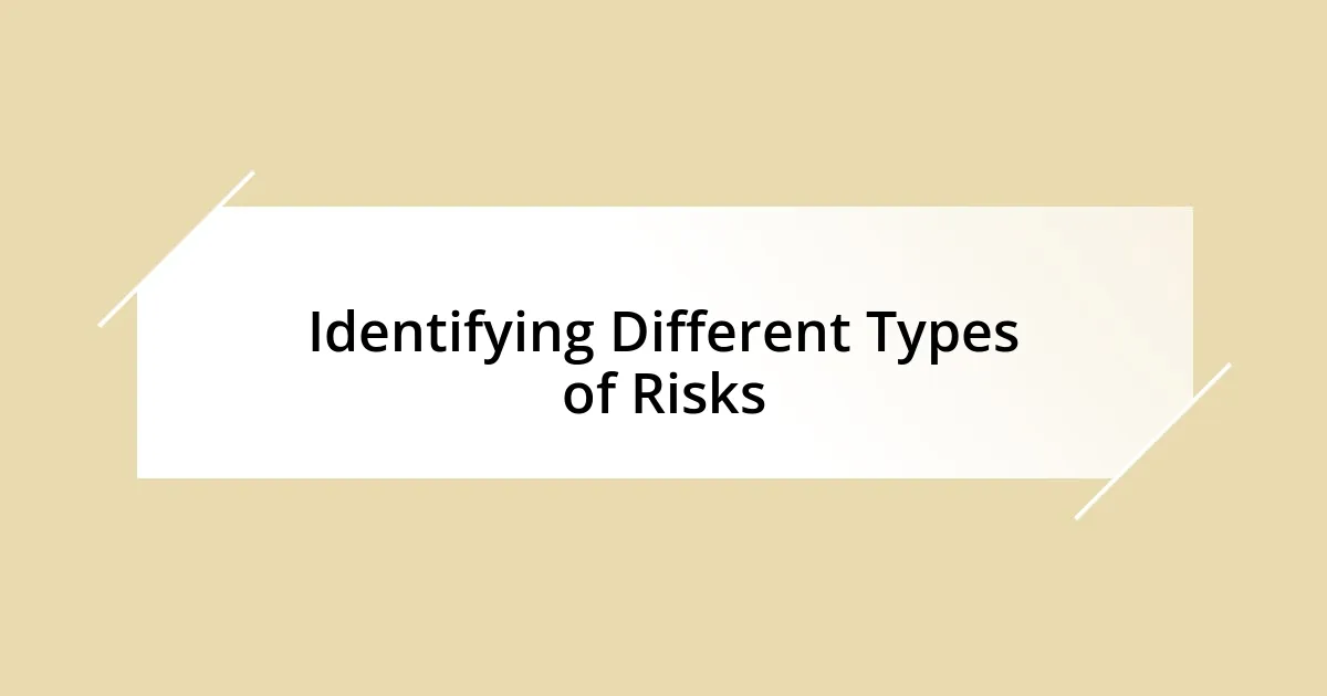 Identifying Different Types of Risks