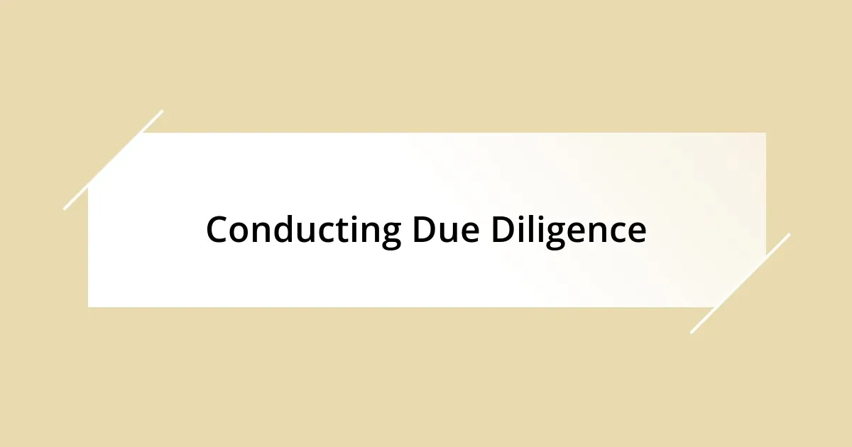 Conducting Due Diligence