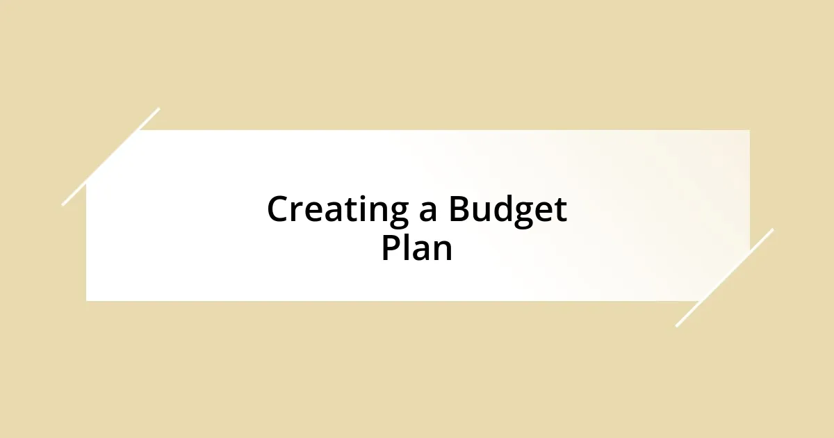 Creating a Budget Plan