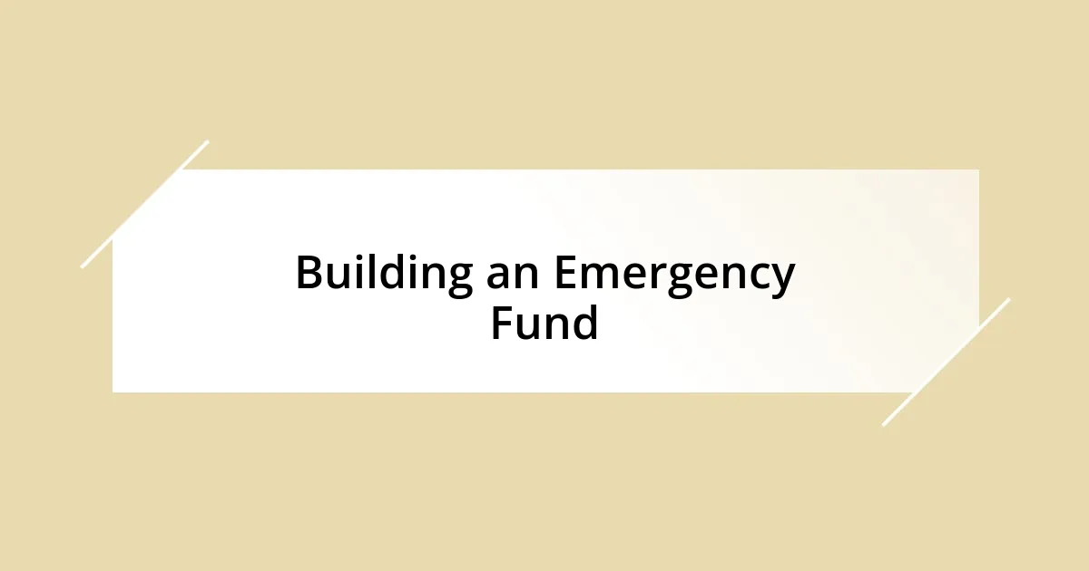 Building an Emergency Fund