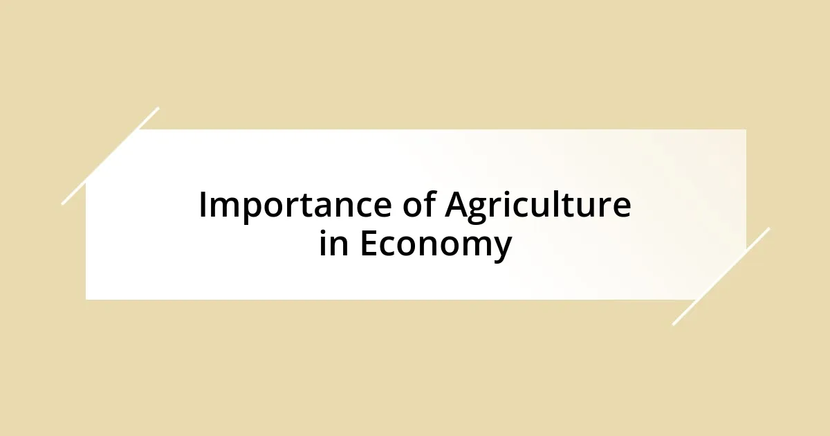 Importance of Agriculture in Economy