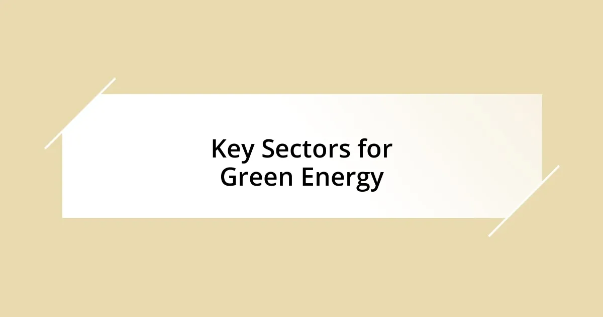 Key Sectors for Green Energy