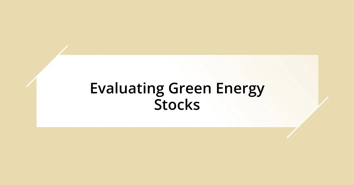 Evaluating Green Energy Stocks