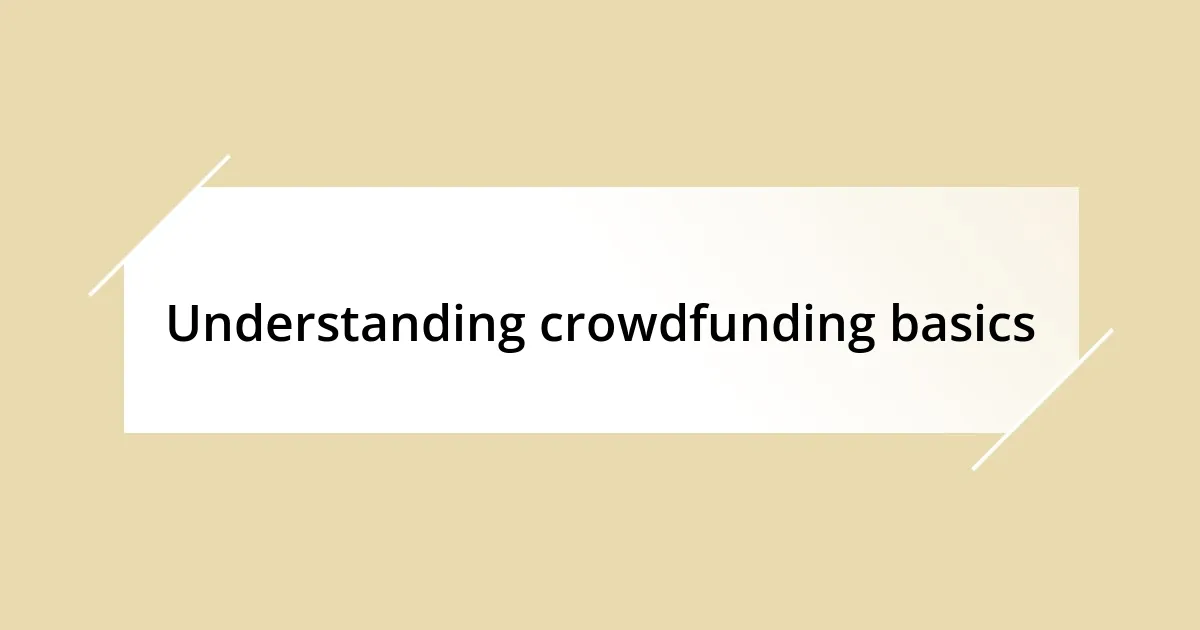 Understanding crowdfunding basics