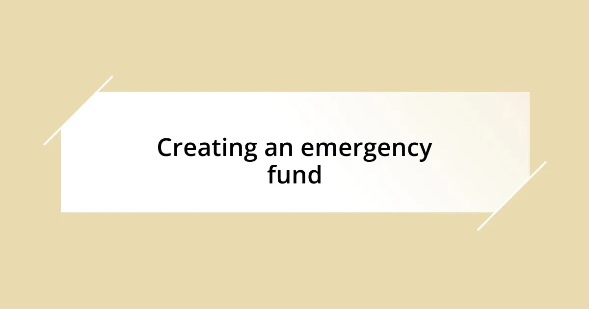 Creating an emergency fund