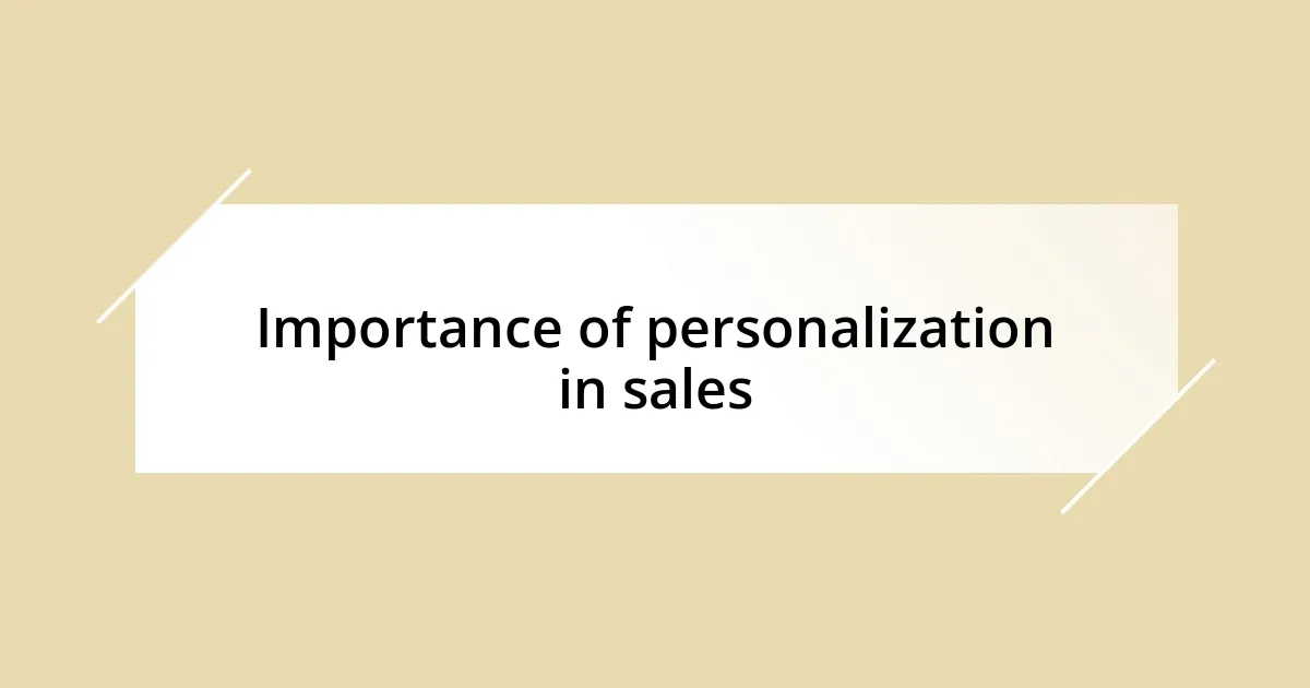 Importance of personalization in sales