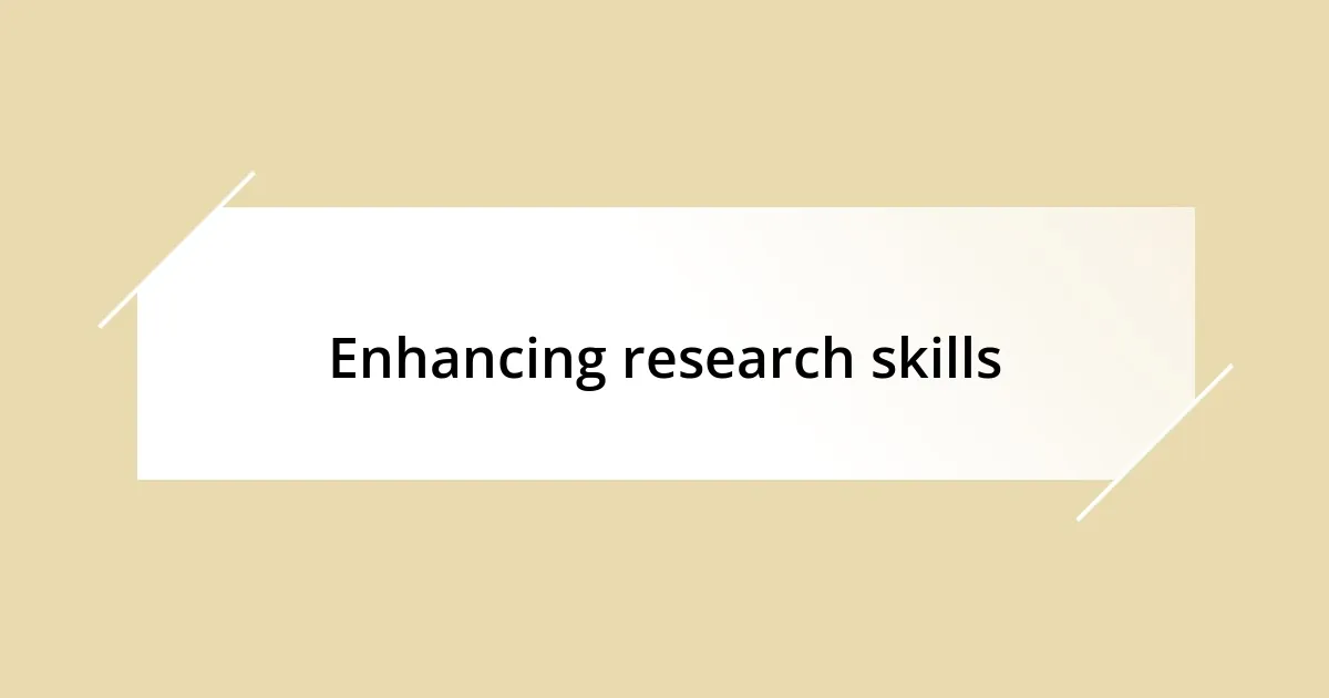 Enhancing research skills